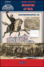 Missouri at War - (Early Missouri Battles, 1861)